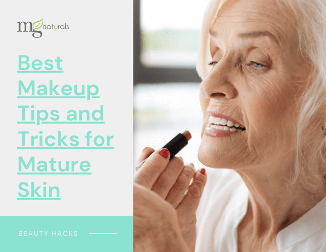 Best Makeup Tips and Tricks for Mature Skin