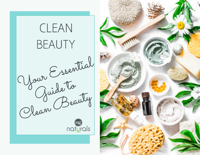 Your Essential Guide to Clean Beauty