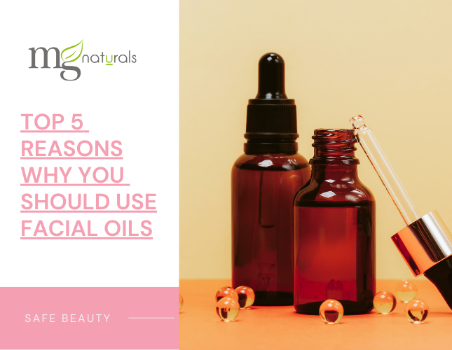 Top 5 Reasons YOU Should Use Facial Oils