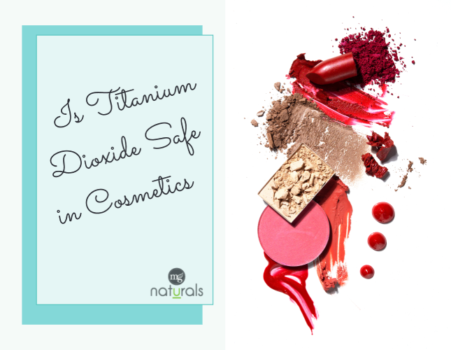 Is Titanium Dioxide Safe in Cosmetics