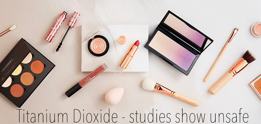 Titanium Dioxide Unsafe - shown to cause cancer in studies