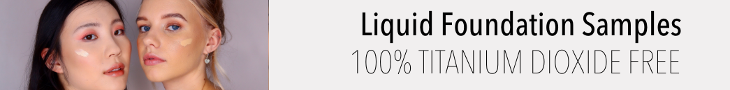 Titanium Dioxide free Foundation samples