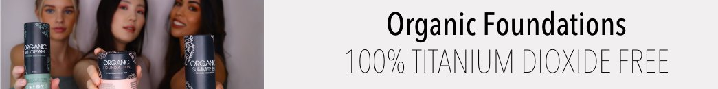 Organic, Vegan Foundation - Titanium Dioxide Free